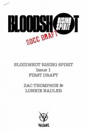 Bloodshot Rising Spirit #1 SDCC Draft Script