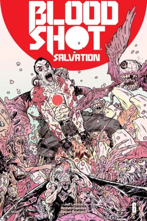 Bloodshot Salvation (2017) #6 CVR C Bivens (Battle Damaged)